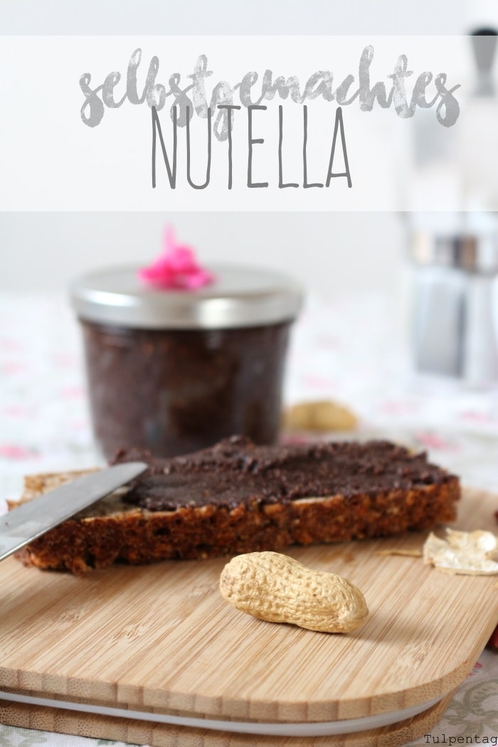 Nutella-selbstgemacht - Tulpentag. Foodblog.