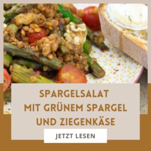 Spargelsalat Rezept mit grünem Spargel und Crostini
