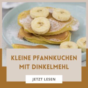 Pfannkuchen mit Dinkelmehl und das schnelle und einfache Grundrezept.
