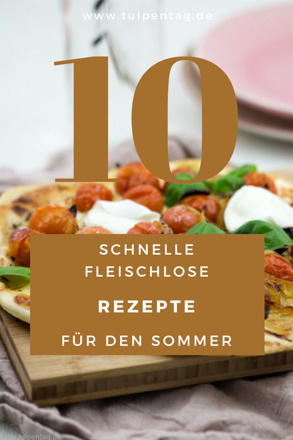 Schnelle einfache Rezepte für den Sommer. Vegetarisch. Ohne Fleisch. Fleischlos.